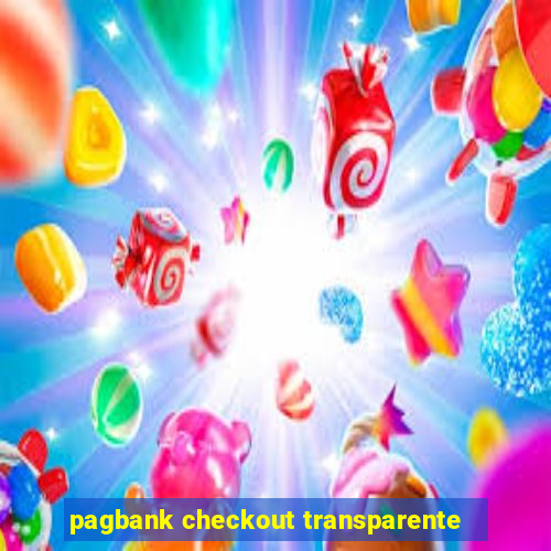 pagbank checkout transparente